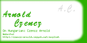 arnold czencz business card